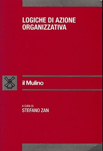 Logiche di azione organizzativa