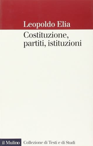 Costituzione, partiti, istituzioni