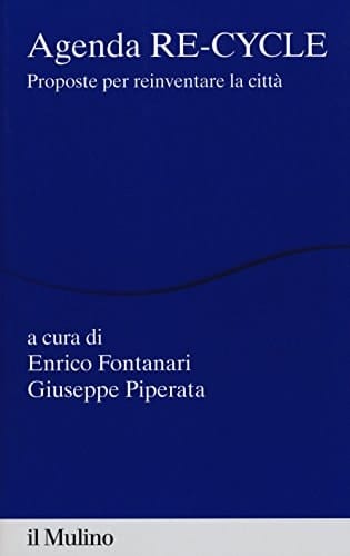Agenda re-cycle proposte per reinventare la città