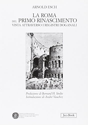 La Roma del primo Rinascimento vista attraverso i registri doganali