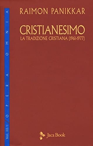 Cristianesimo. La tradizione cristiana (1961-1977)