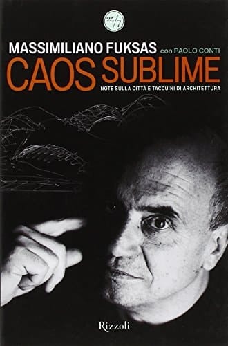 Caos sublime note sulla città e taccuini di architettura