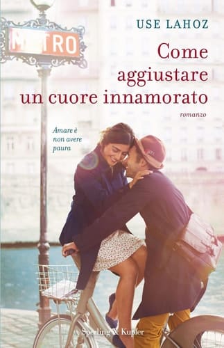 Come aggiustare un cuore innamorato