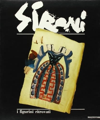 Mario Sironi: I figurini ritrovati (Italian Edition)
