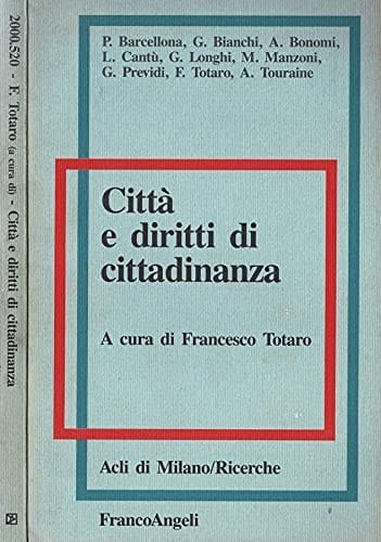 Città e diritti di cittadinanza Convegno "Citta e dirith di cittadinanza:oltre le diseguaglianze per una convivenza solidale" : Papers