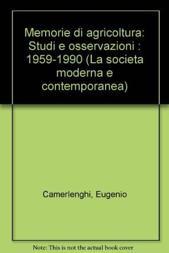 Memorie di agricoltura studi e osservazioni : 1959-1990