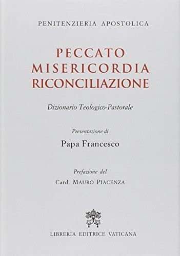 Peccato, misericordia, riconciliazione dizionario teologico-pastorale