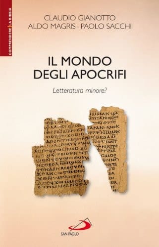 Il mondo degli apocrifi Letteratura minore?