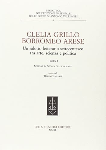 Clelia Grillo Borromeo Arese: Sezione di storia dell'arte storia e storia della letteratura italiana