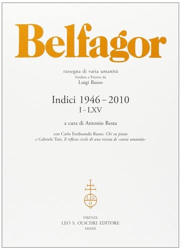 Belfagor - rassegna di varia umanità : indici 1946-2010 (I-LXV)