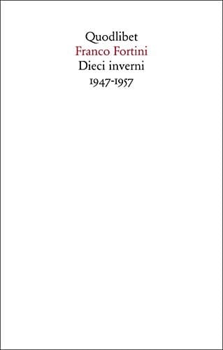Dieci inverni 1947-1957 : contributi ad un discorso socialista