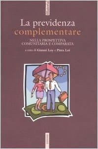 La previdenza complementare nella prospettiva comunitaria e comparata