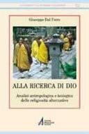 Alla ricerca di Dio analisi antropologica e teologica delle religiosità alternative
