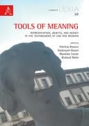 Tools of Meaning. Representation, Objects, and Agency in the Technologies of Law and Religion