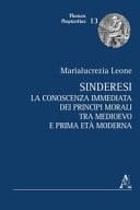 Sinderesi la conoscenza immediata dei principi morali tra Medioevo e prima età moderna