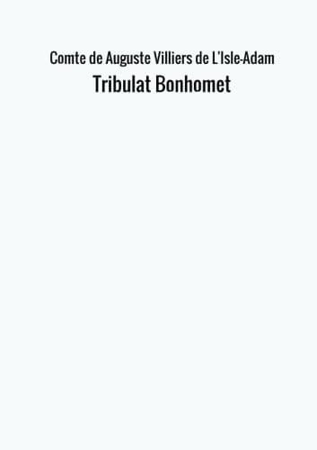 Tribulat Bonhomet (French Edition)