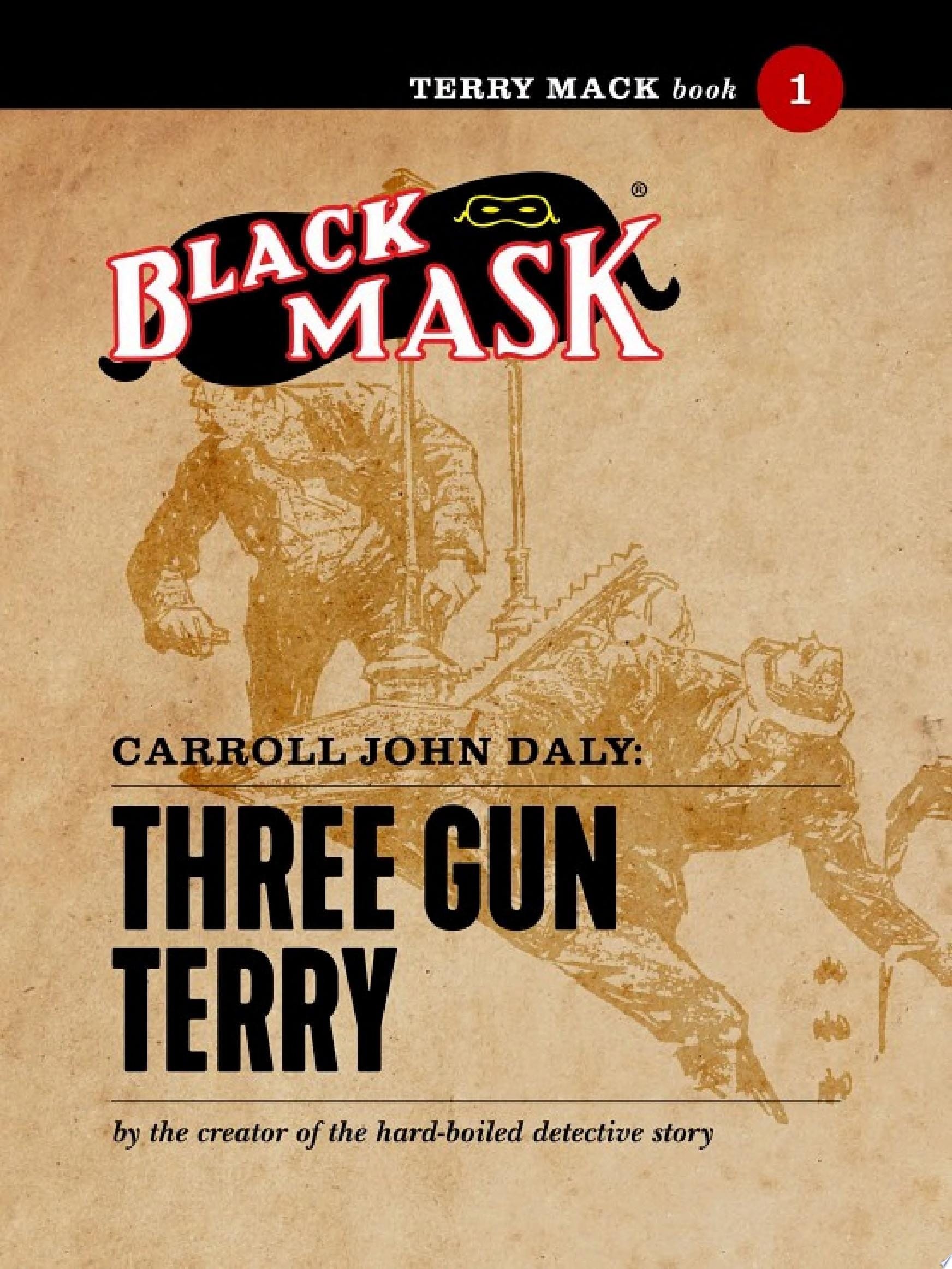 Terry Mack #1: Three Gun Terry