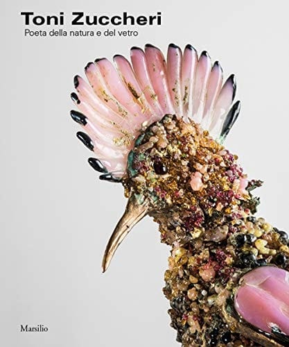 Toni Zuccheri poeta della natura e del vetro
