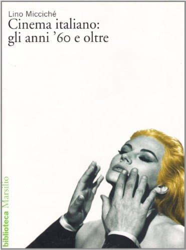 Il cinema italiano: gli anni '60 e oltre