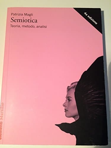Semiotica teoria, metodo, analisi