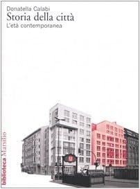 Storia della città. L'età contemporanea