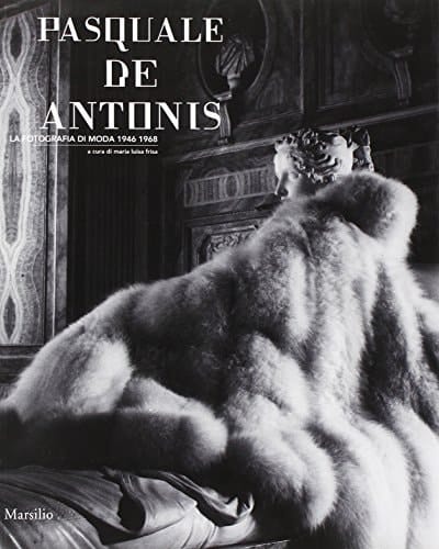 Pasquale De Antonis la fotografia di moda, 1946-1968