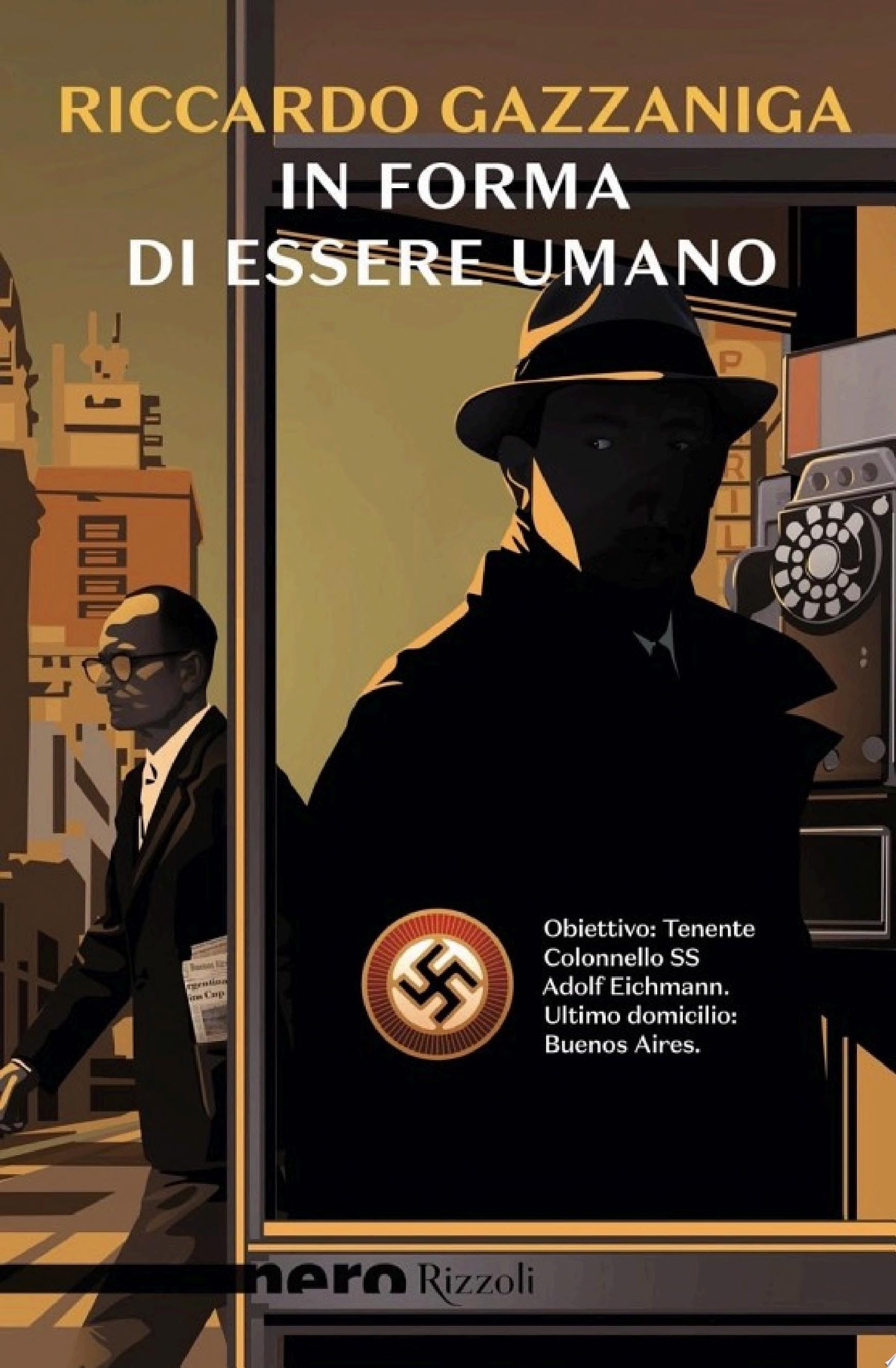 In forma di essere umano (Nero Rizzoli)