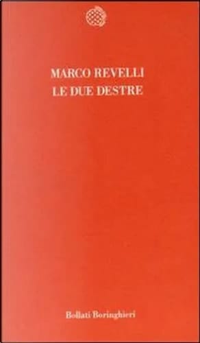 Le due destre: Le derive politiche del postfordismo (Temi) (Italian Edition)