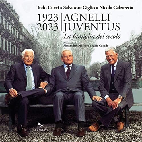 Agnelli-Juventus 1923-2023 : la famiglia del secolo