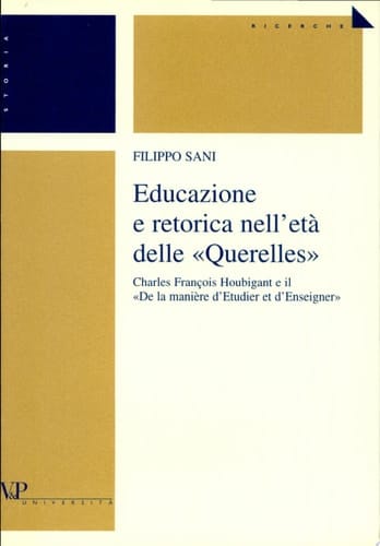 Educazione E Retorica Nell'età Delle "querelles"