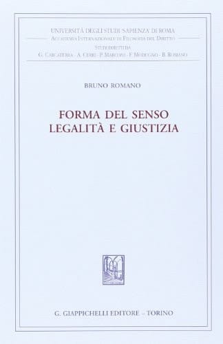 Forma del senso. Legalità e giustizia