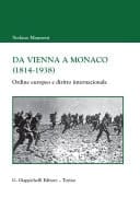 Da Vienna a Monaco (1814-1938) Ordine europeo e diritto internazionale