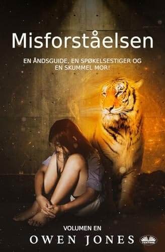 Misforståelsen En åndsguide, en spøkelsestiger og en skummel mor!
