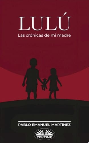 Lulú Las crónicas de mi madre