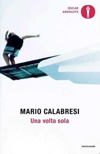 Una volta sola Storie di chi ha avuto il coraggio di scegliere
