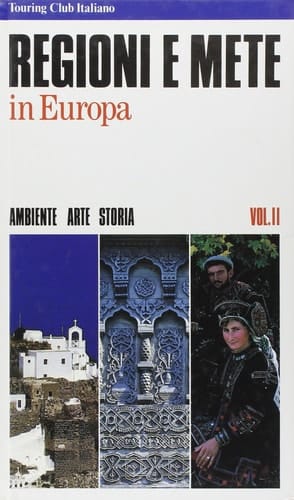 Regioni e mete in Europa: 2 (Guide illustrate)