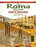 Nella Roma di Cesare con Cicerone