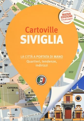 Siviglia. Nuova ediz.
