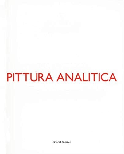Pittura analitica ieri e oggi