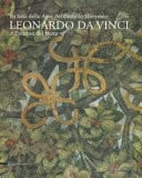 Leonardo da Vinci la Sala delle Asse del Castello Sforzesco : all'ombra del Moro