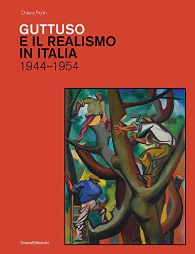 Guttuso e il realismo in Italia 1944-1954