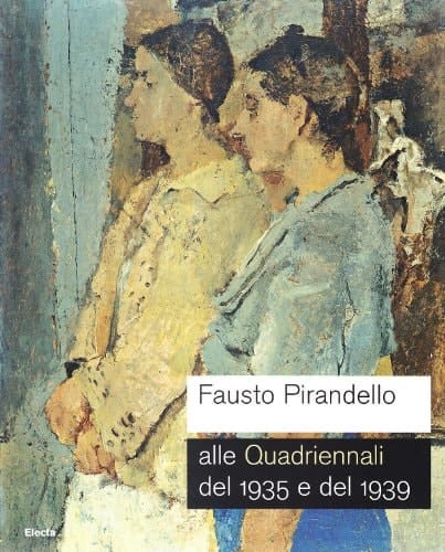 Fausto Pirandello alle Quadriennali del 1935 e del 1939