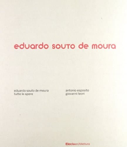 Eduardo Souto De Moura tutte le opere
