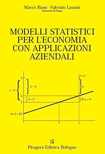 Modelli statistici per l'economia con applicazioni aziendali