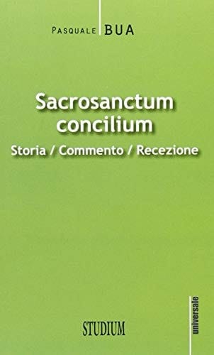 Sacrosanctum concilium storia, commento, recezione