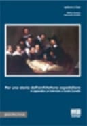 Per una storia dell'architettura ospedaliera