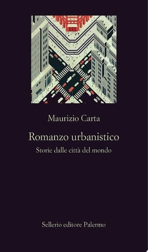 Romanzo urbanistico Storie dalle città del mondo