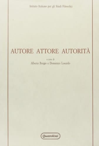 Autore, attore, autorità (Acta philosophica) (Italian Edition)