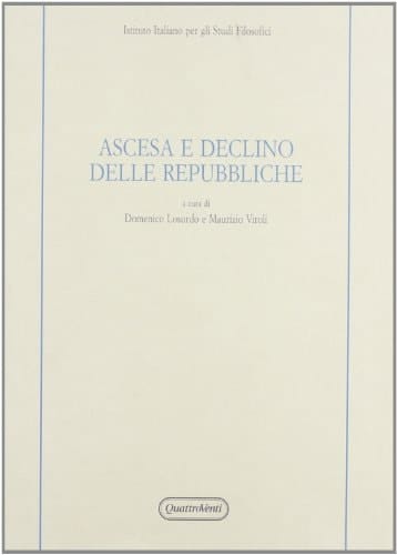 Ascesa e declino delle repubbliche (Acta philosophica) (Italian Edition)