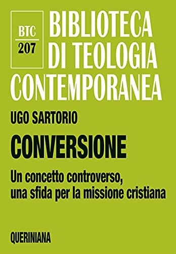 Conversione un concetto controverso, una sfida per la missione cristiana
